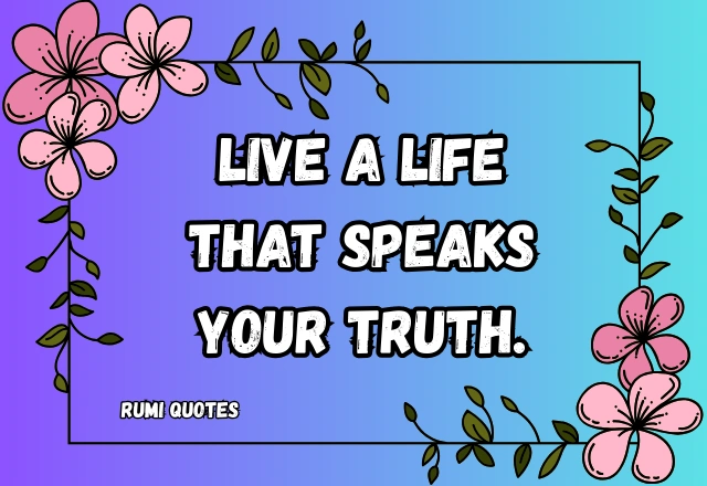 130+ Positive Rumi Quotes That Will Touch Your Soul and Light Your Path