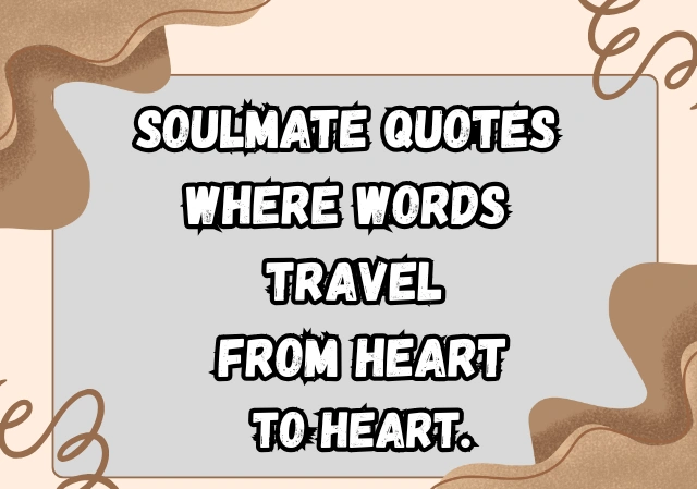 Soulmate Quotes