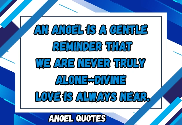 120+ Best Angel Quotes to Inspire Hope, Faith, and Protection