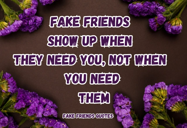 110+ Powerful Fake Friends Quotes to Help You Recognize and Let Go of Toxic Relationships