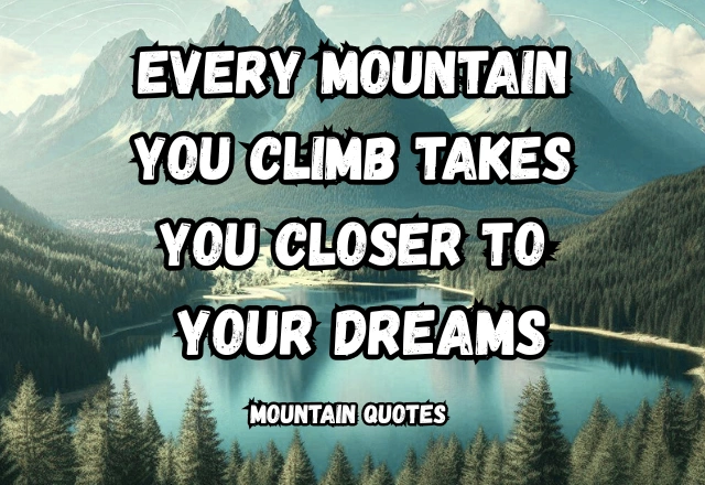 155+ Best Mountain Quotes for Every Step of Life’s Journey