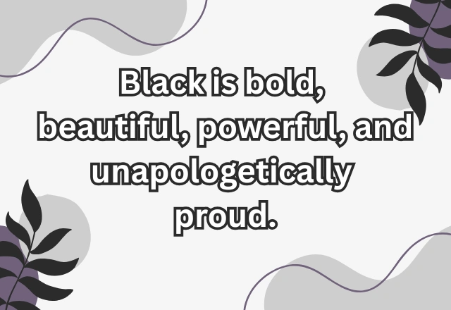 210+ Powerful Black Quotes That Inspire Strength, Pride, and Change